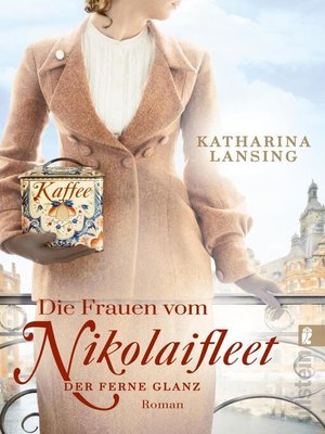 cover image of Die Frauen vom Nikolaifleet – Der ferne Glanz